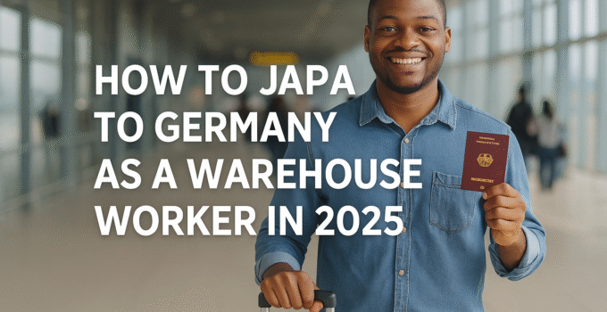 How to Japa to Germany as a Warehouse Worker in 2025