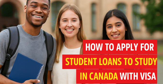 How to Apply for a Student Loan to Study in Canada with Visa Support