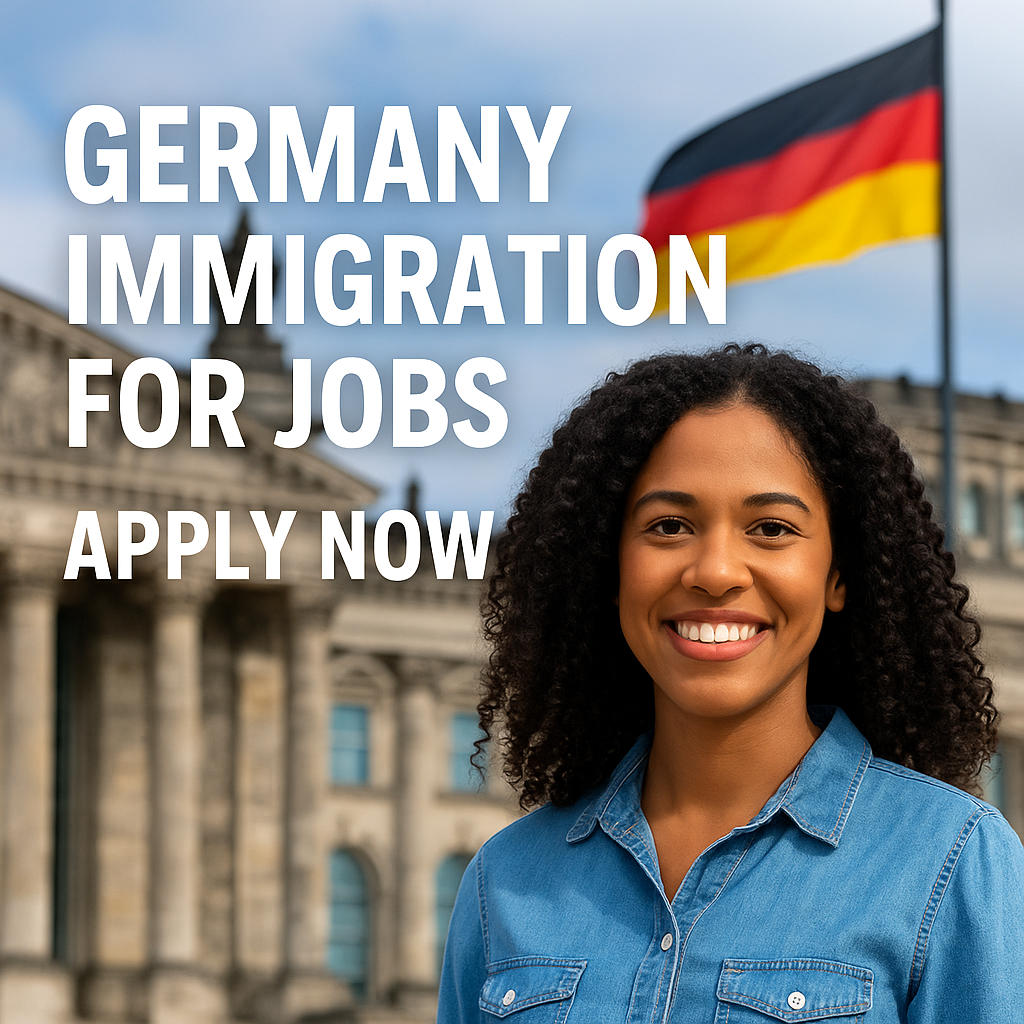 Germany Immigration for Jobs – Step-by-Step Guide for Foreign Workers